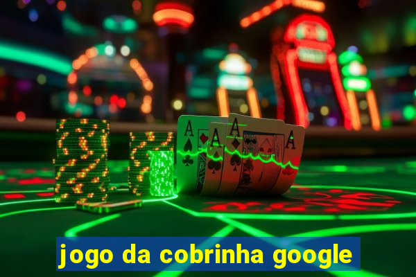 jogo da cobrinha google